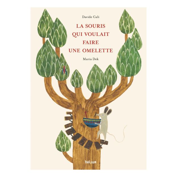 Livre La Souris qui voulait faire une Omelette - D.Cali & M.Dek-product