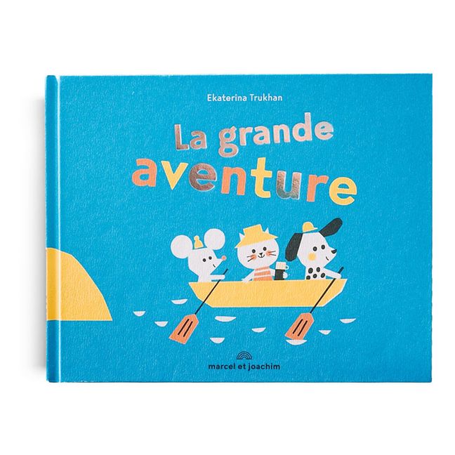 Livre La Grande Aventure - Ekaterina Trukhan