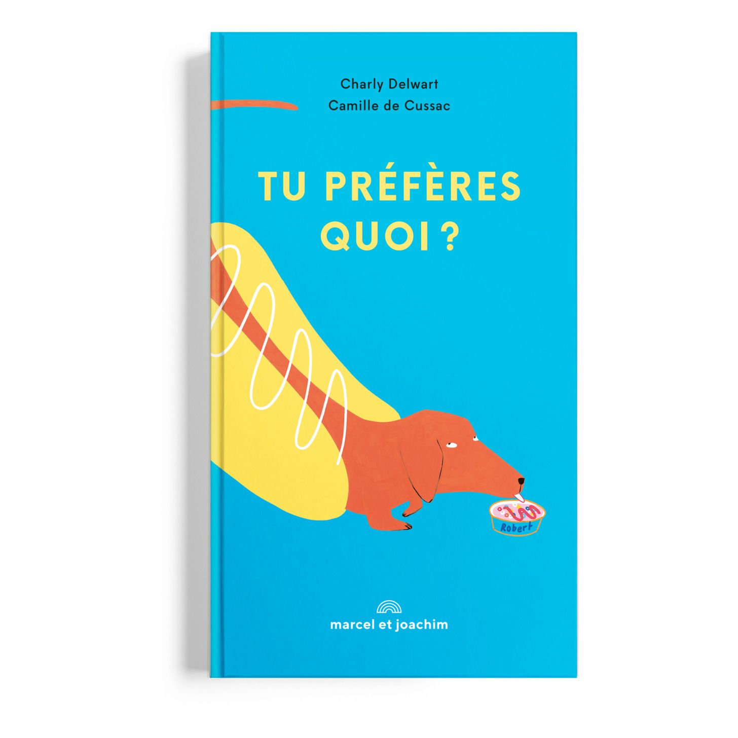 Marcel & Joachim - Livre Tu Préfères Quoi? - Charly Delwart Et Camille De Cussac - Multicolore