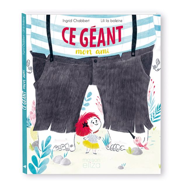 Libro “Ce Géant Mon Ami” (Questo gigante mio amico) - I. Chabbert & Lili la baleine