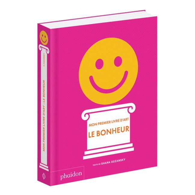 Book - Mon premier livre d’art : Le bonheur - Shana Gozansky