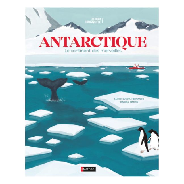 Album Antarctique - Le continent des merveilles - M. Cuesta Hernando & R. Martin