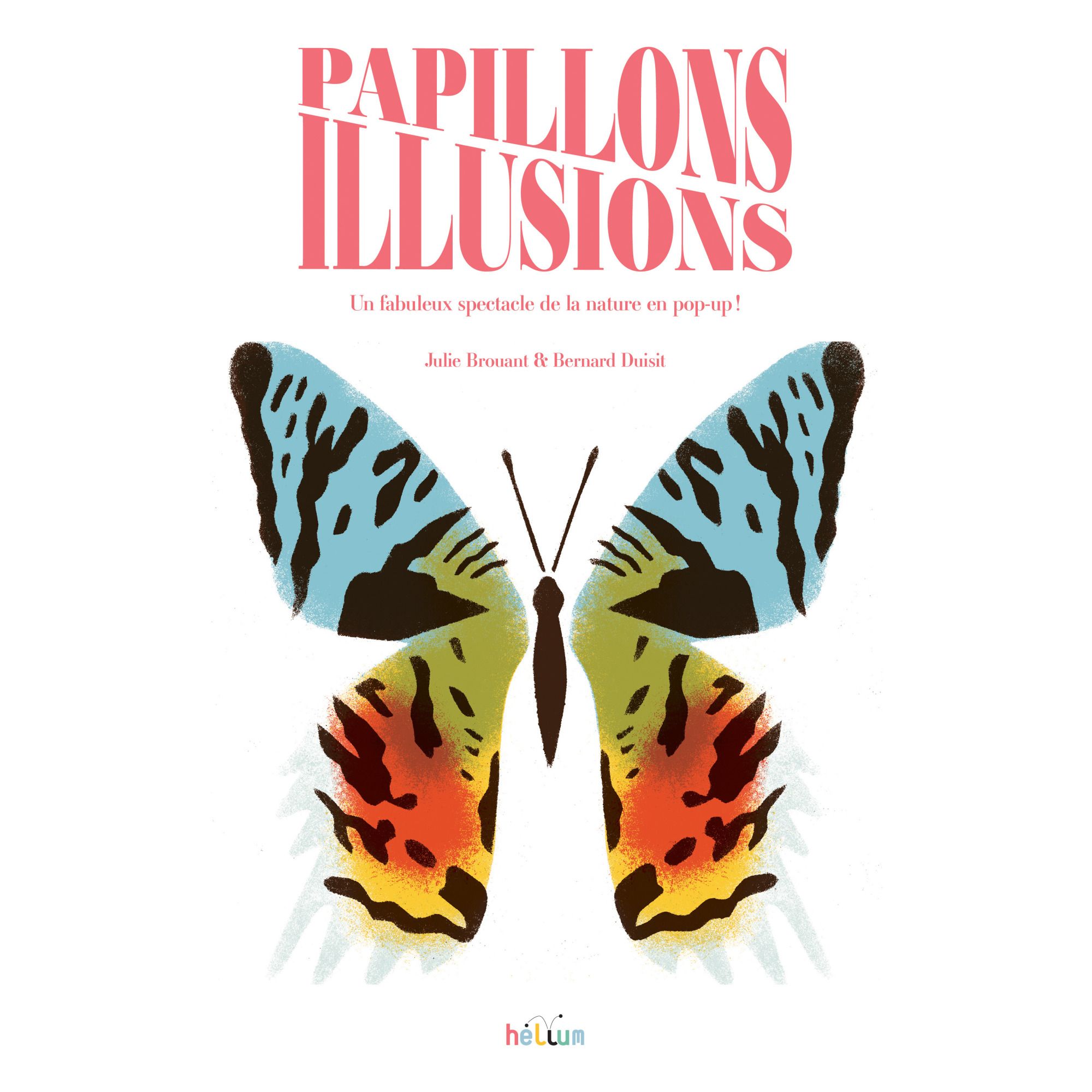 Helium - Livre Papillons Illusions - B. Duisit & J. Brouant - Multicolore