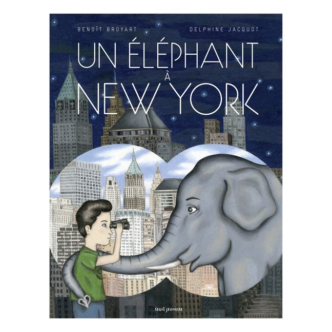 Album Un éléphant à New York - Benoît Broyart