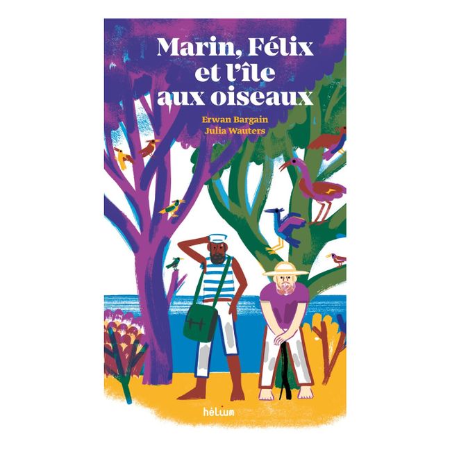 Libro Marin, Félix et l'île aux oiseaux (Marin, Félix e l’isola degli uccelli) - E. Bargain & J. Wauters