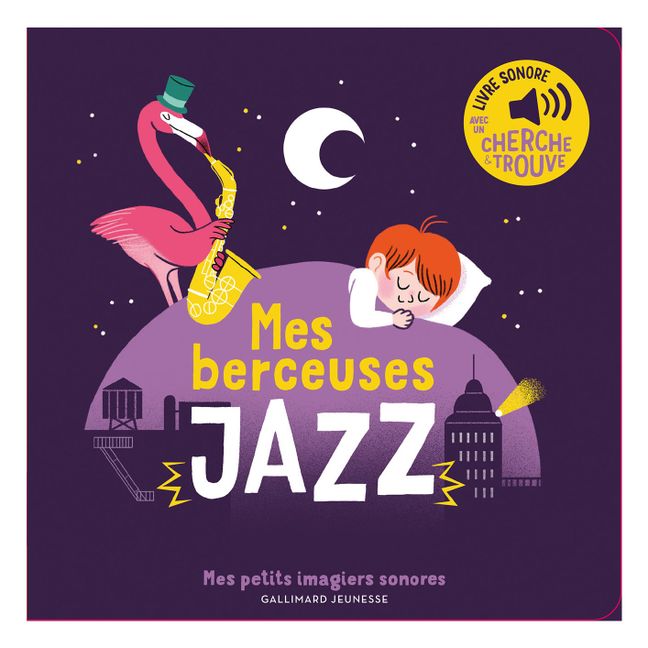Libro sonoro per bambini - Le mie ninne-nanne jazz - Elsa Fouquier