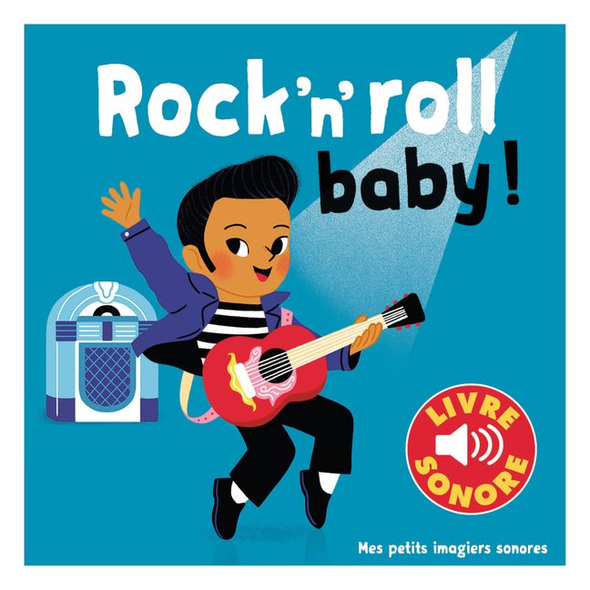 Libro sonoro per bambini - Rock'n'roll baby - Elsa Fouquier