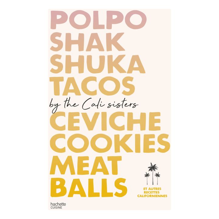 Polpo, Shakshuka, Tacos, Ceviche, Cookies, Meat Balls by Cali Sisters - lingua francese- Immagine del prodotto n°0