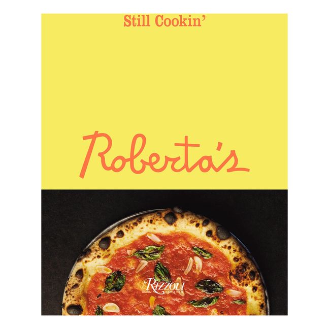 Roberta's : still cooking' - in lingua inglese