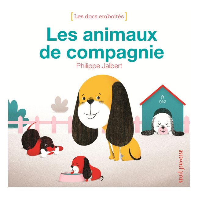 Libro: Les Animaux de compagnie (Gli animali da compagnia) - Philippe Jalbert
