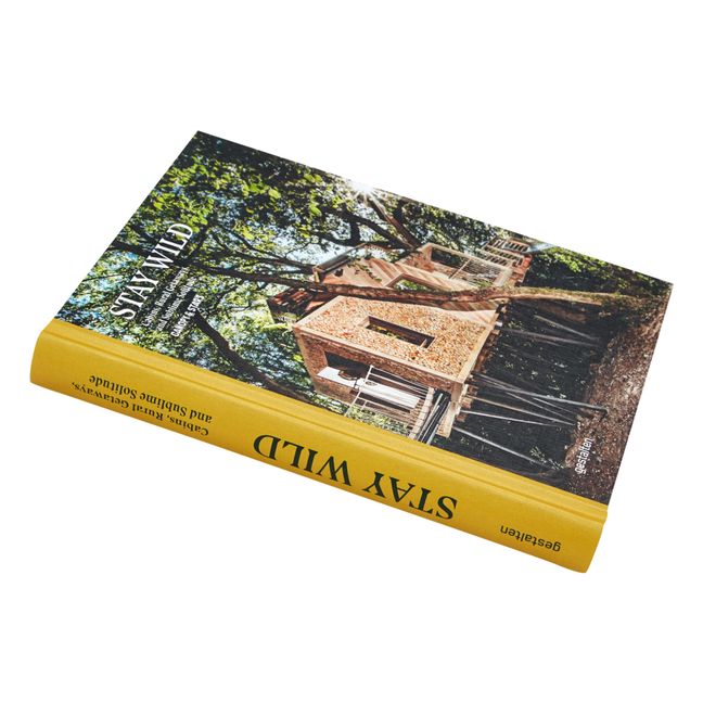 Stay wild - in lingua inglese